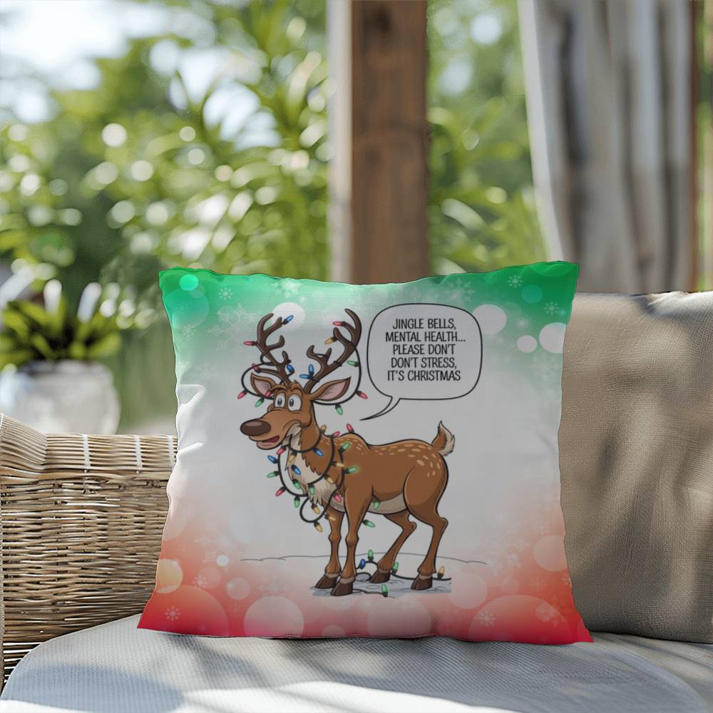 Jingle Bells, Mental Health… Please Don’t Stress Throw Pillow - Funny holiday décor pillow