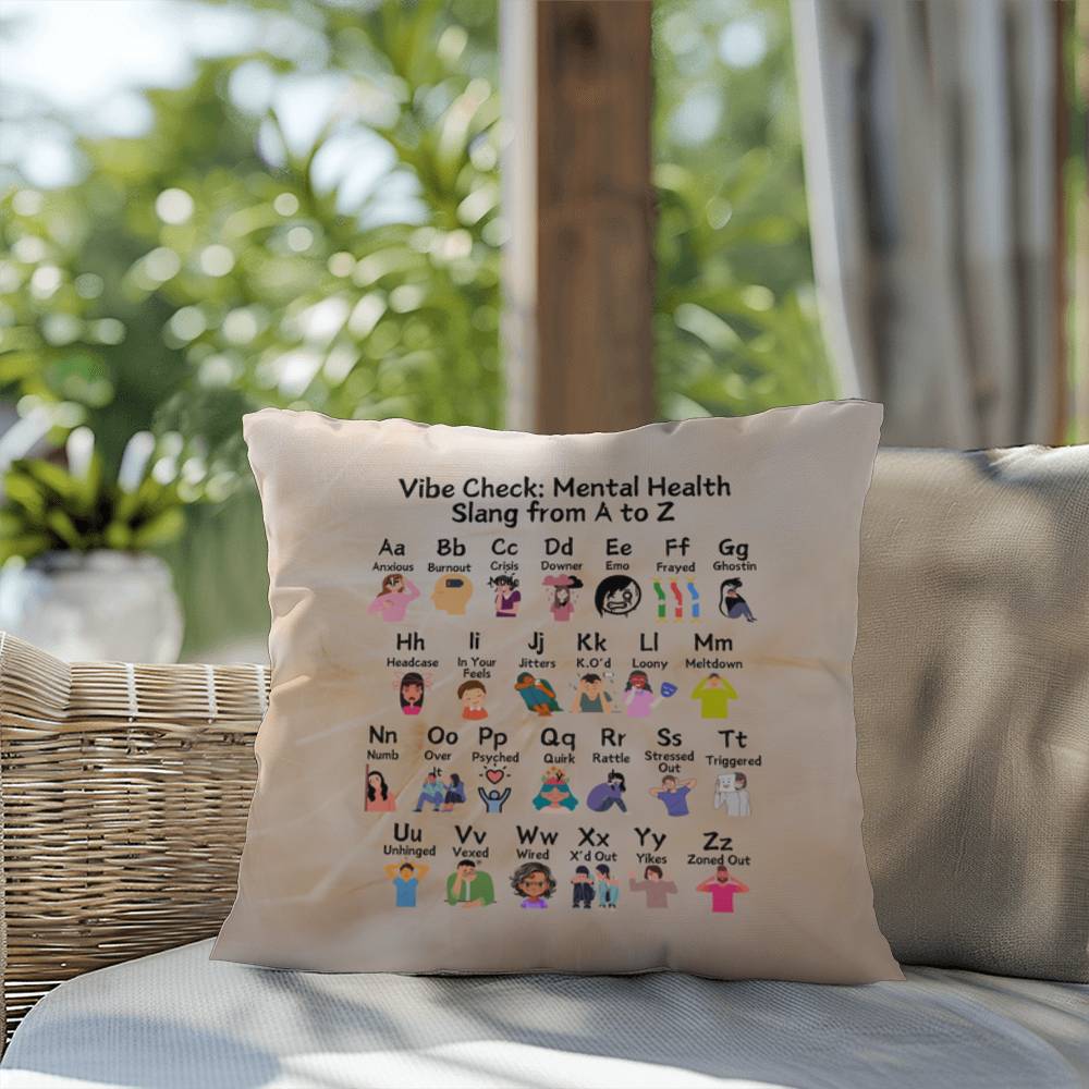 Vibe Check: Indoor/Outdoor Pillow - Mental Health Slang From A to Z for Positivity, Awareness & Support