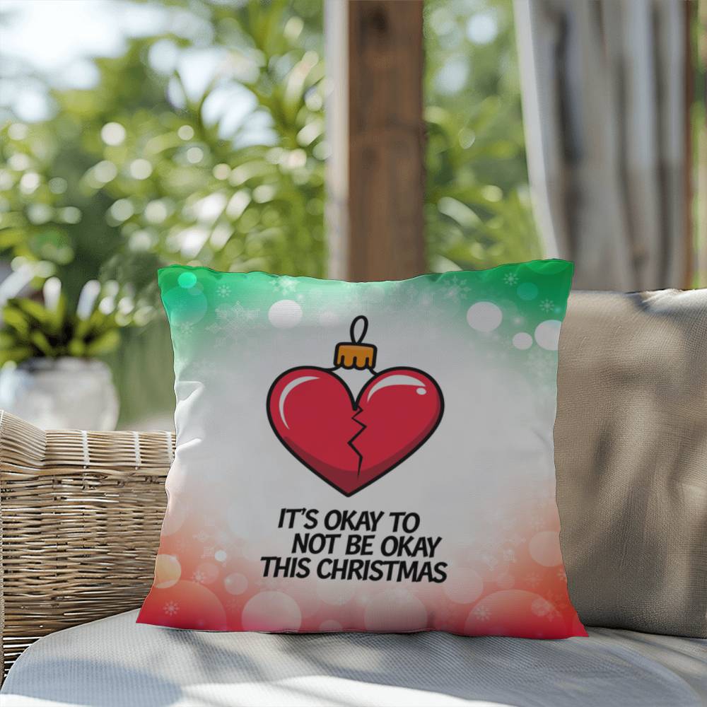 It’s Okay to Not Be Okay This Christmas Throw Pillow - Mental health holiday quote pillow