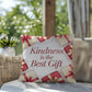 Kindness Is the Best Gift Throw Pillow - Mindful Christmas décor promoting peace and love