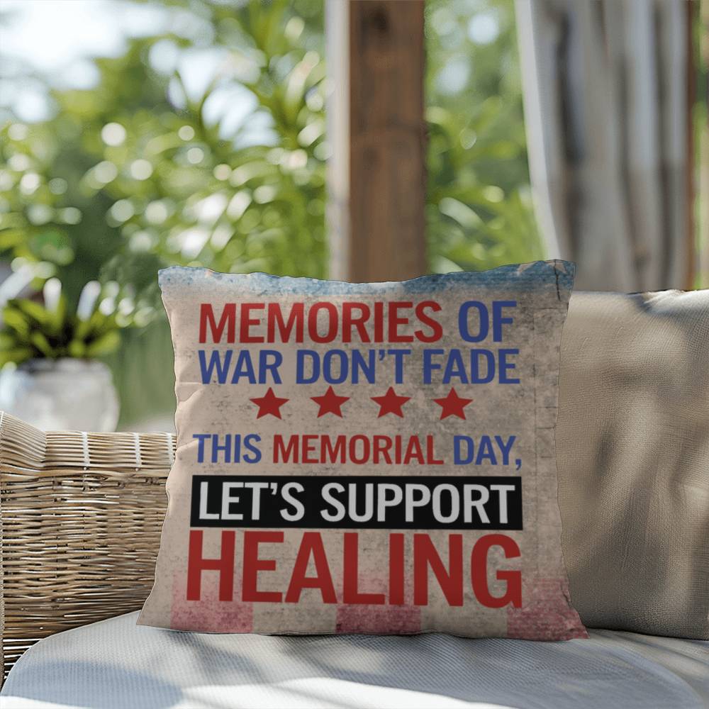 Memories of War Don’t Fade custom pillow with veteran tribute theme, PTSD awareness, and military remembrance design