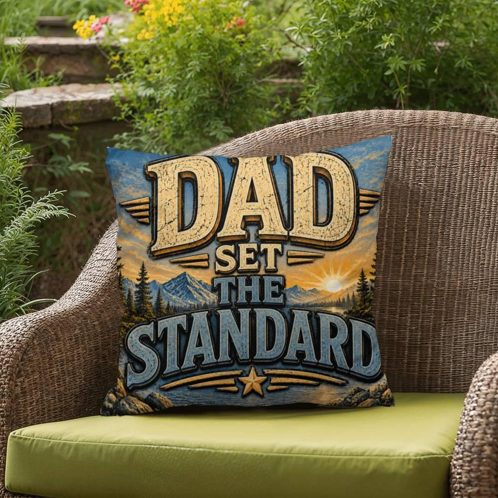 Shop our premium dad set the standard throw pillow from MySisterIsASurvivor.
