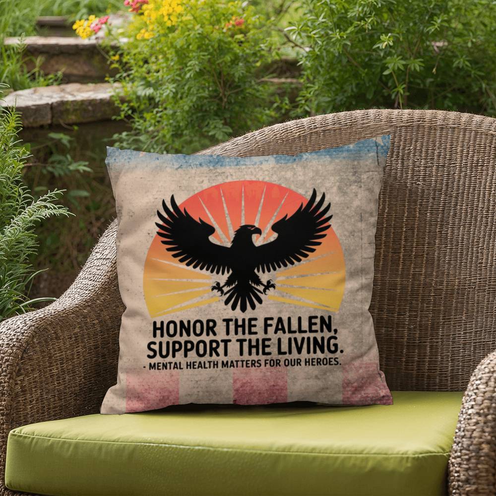 Honor The Fallen, Support The Living Indoor/Outdoor Pillow: Resilient Comfort - Mental Health & Memorial Tribute