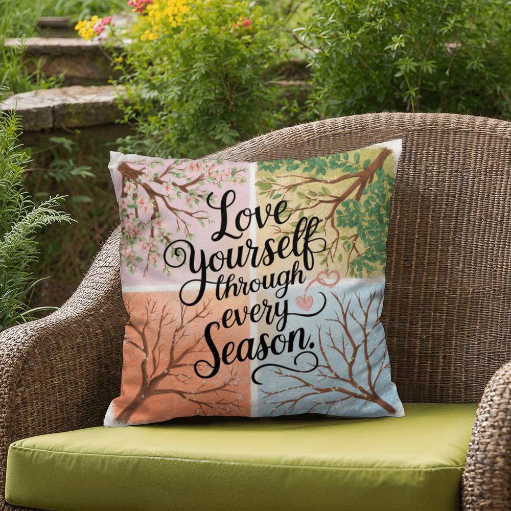 Love Yourself Through Every Season: Indoor/Outdoor Pillow Self-Care for Relaxation, Mindfulness & Emotional Wellness