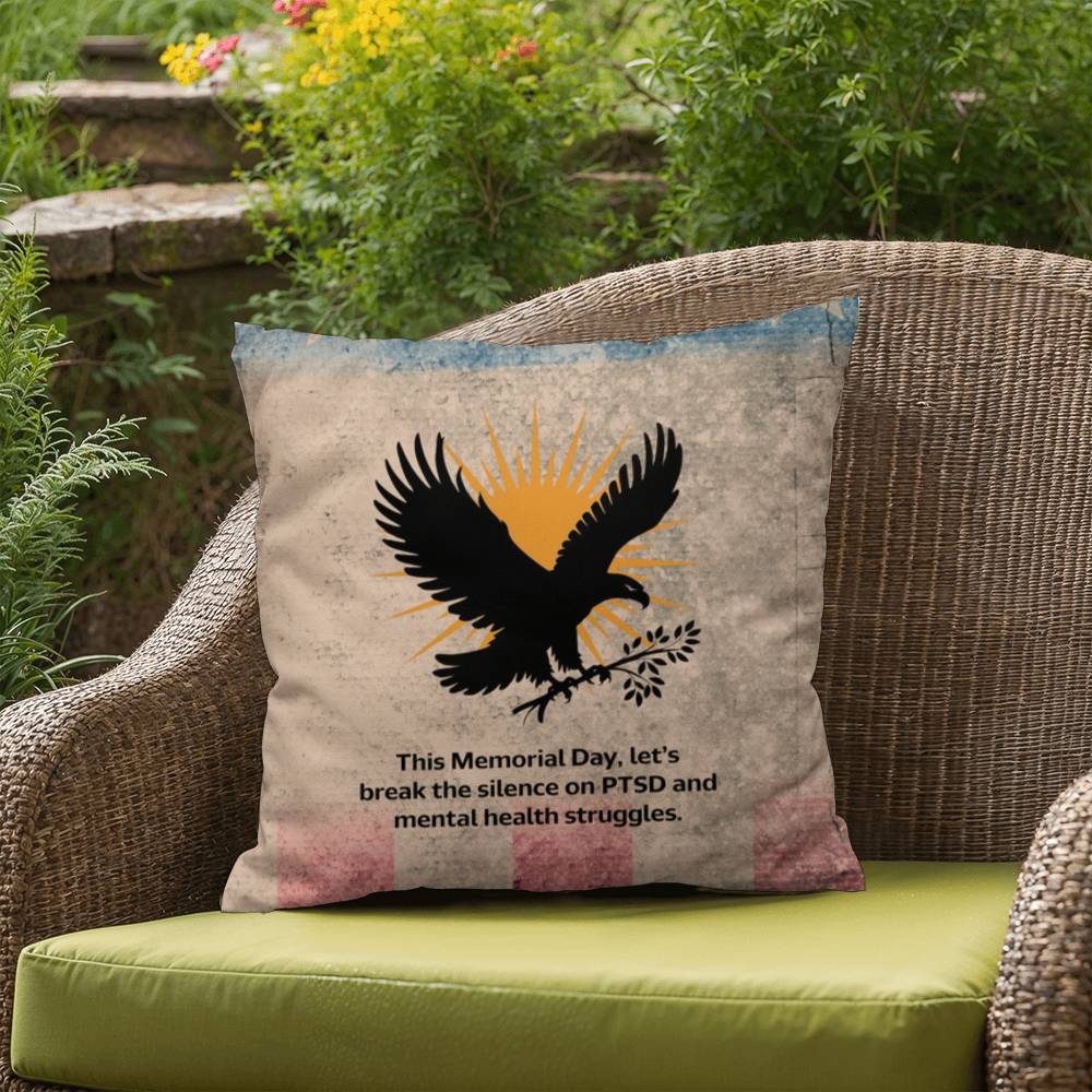 This Memorial Day, Let’s Break The Silence Indoor/Outdoor Pillow: Resilient Comfort - Mental Health & Memorial Tribute