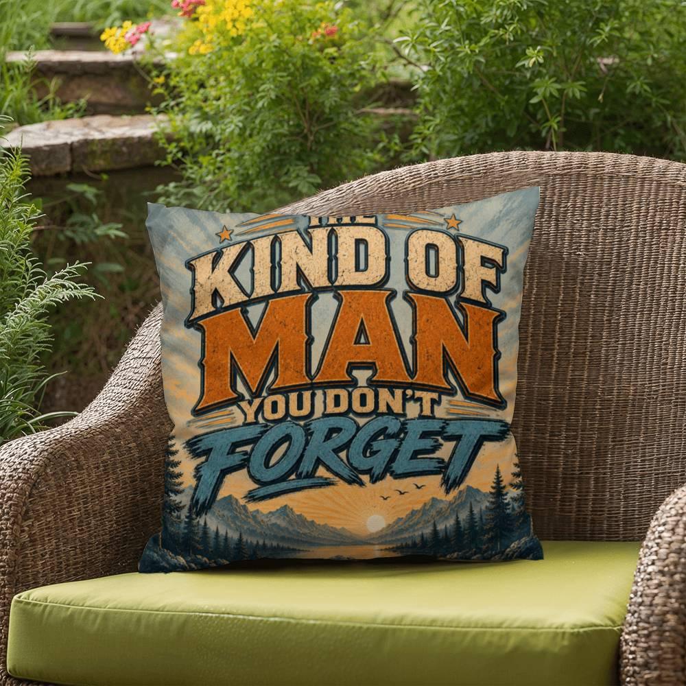 Shop our premium the kind of man you dont forget throw pillow from MySisterIsASurvivor.