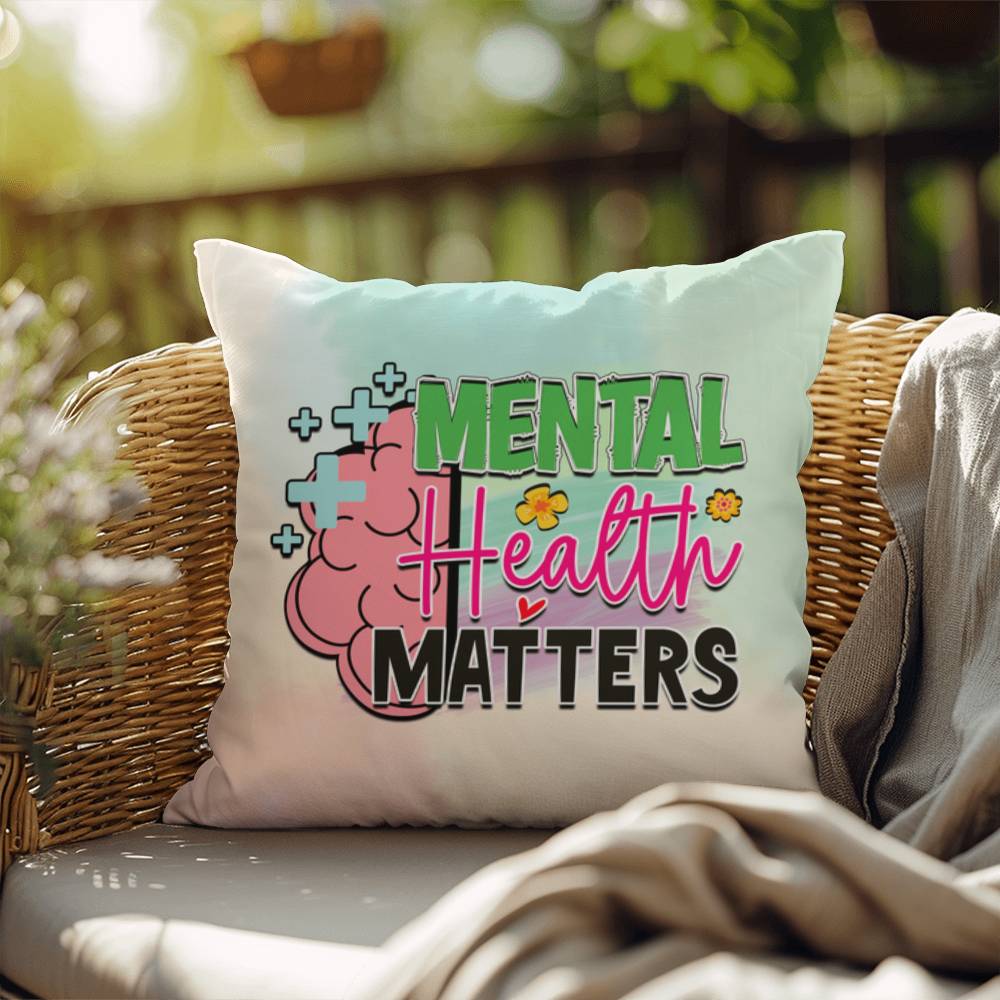 Mental Health Matters: Indoor/Outdoor Pillow for Wellness, Style & Stress Relief