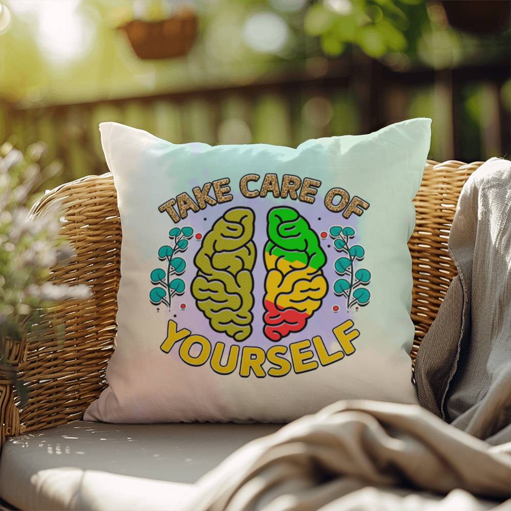 Take Care of Yourself: Indoor/Outdoor Pillow for Wellness, Style & Stress Relief