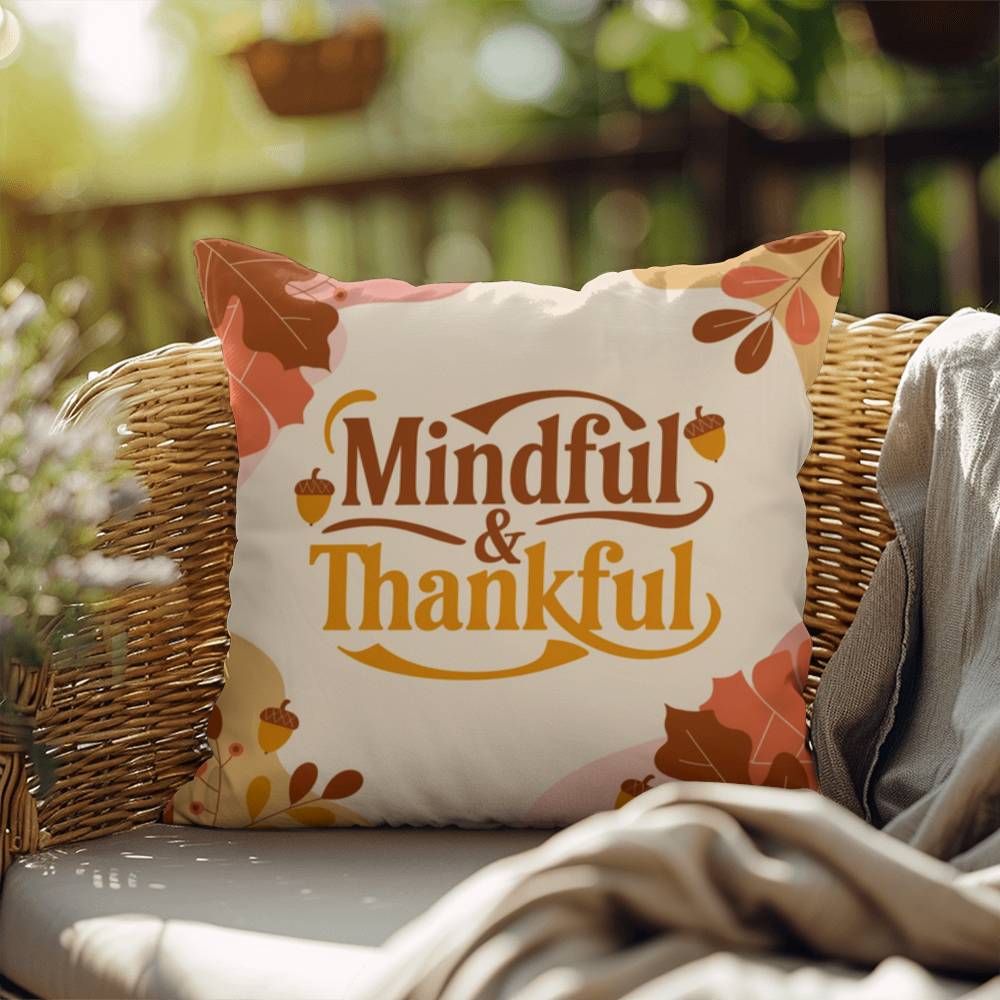 Mindful & Thankful throw pillow featuring inspirational fall quote for mindfulness and home comfort