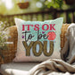 It's Ok To Be You: Indoor/Outdoor Pillow for Wellness, Style & Stress Relief