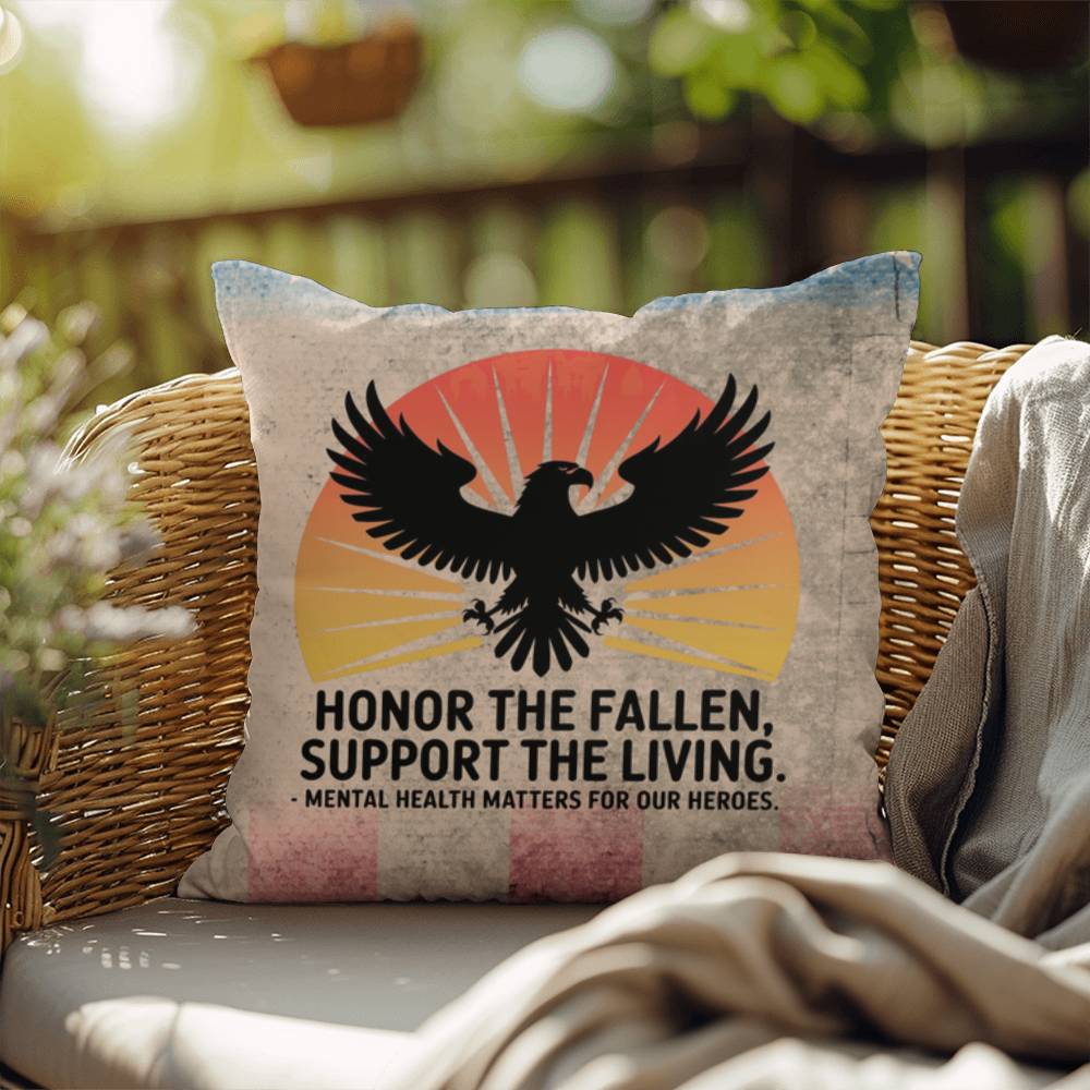Honor The Fallen, Support The Living Indoor/Outdoor Pillow: Resilient Comfort - Mental Health & Memorial Tribute