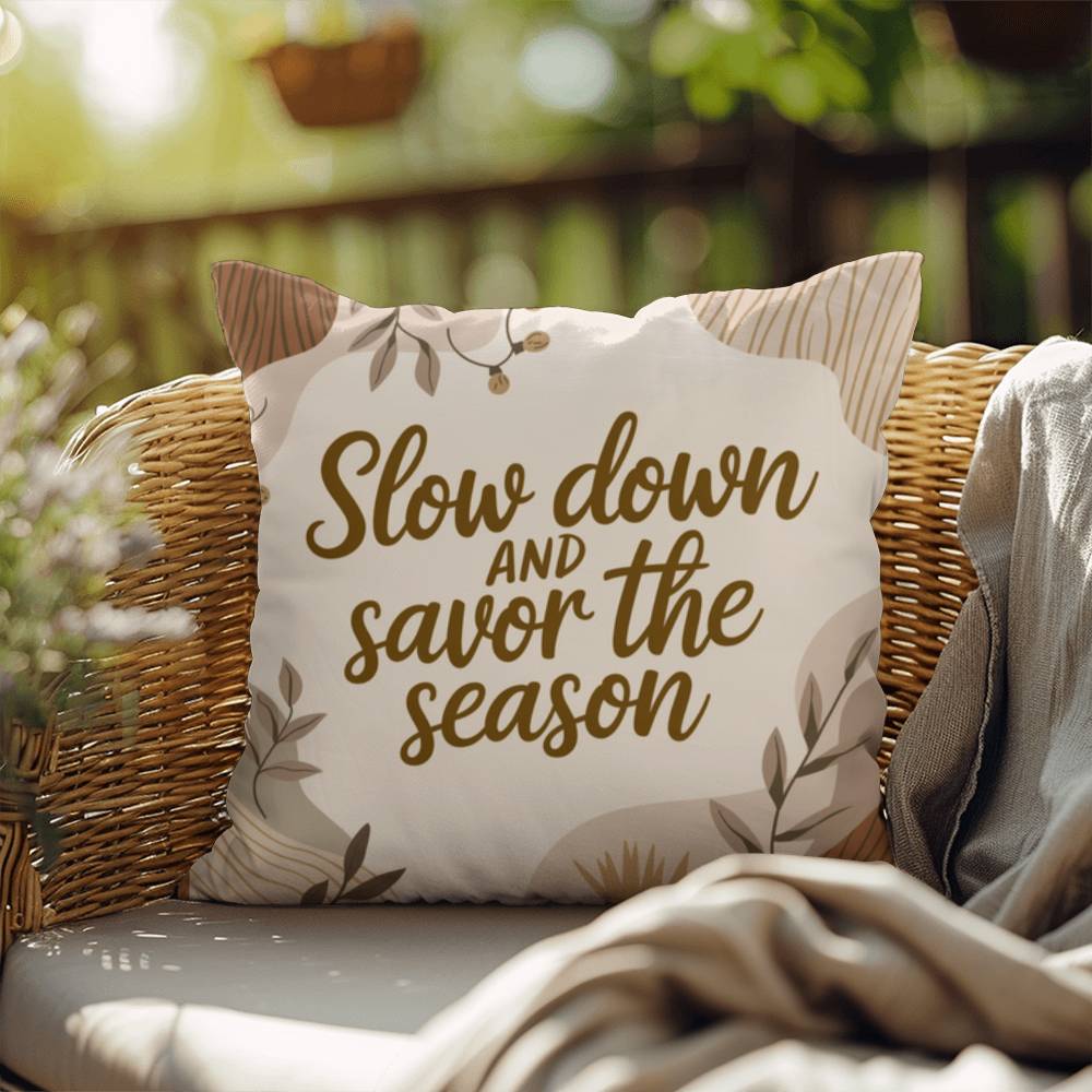 Slow Down and Savor the Season Throw Pillow - Calm Christmas décor for mindful reflection