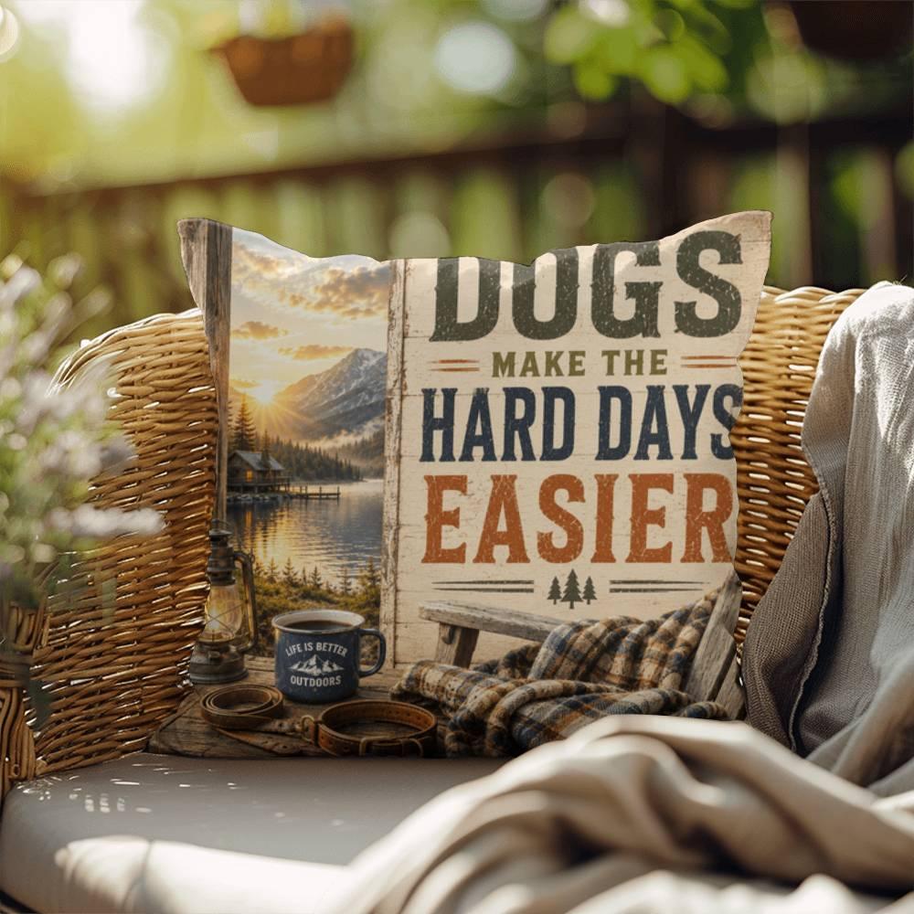 Shop our dogs make the hard days easier throw pillow featuring the 18" x 18" style option from MySisterIsASurvivor.
