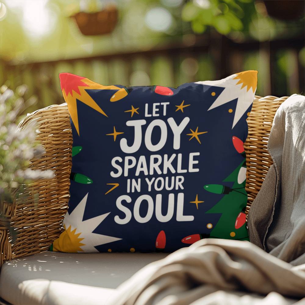 Let Joy Sparkle in Your Soul Throw Pillow - Uplifting Christmas décor for warmth and mindfulness