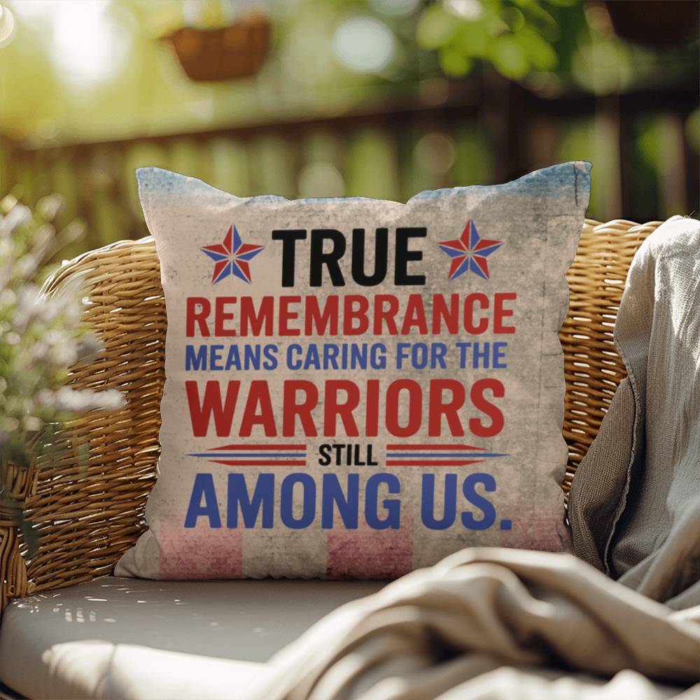 True Remembrance Means Caring custom military pillow for PTSD awareness, Memorial Day tribute, and emotional healing