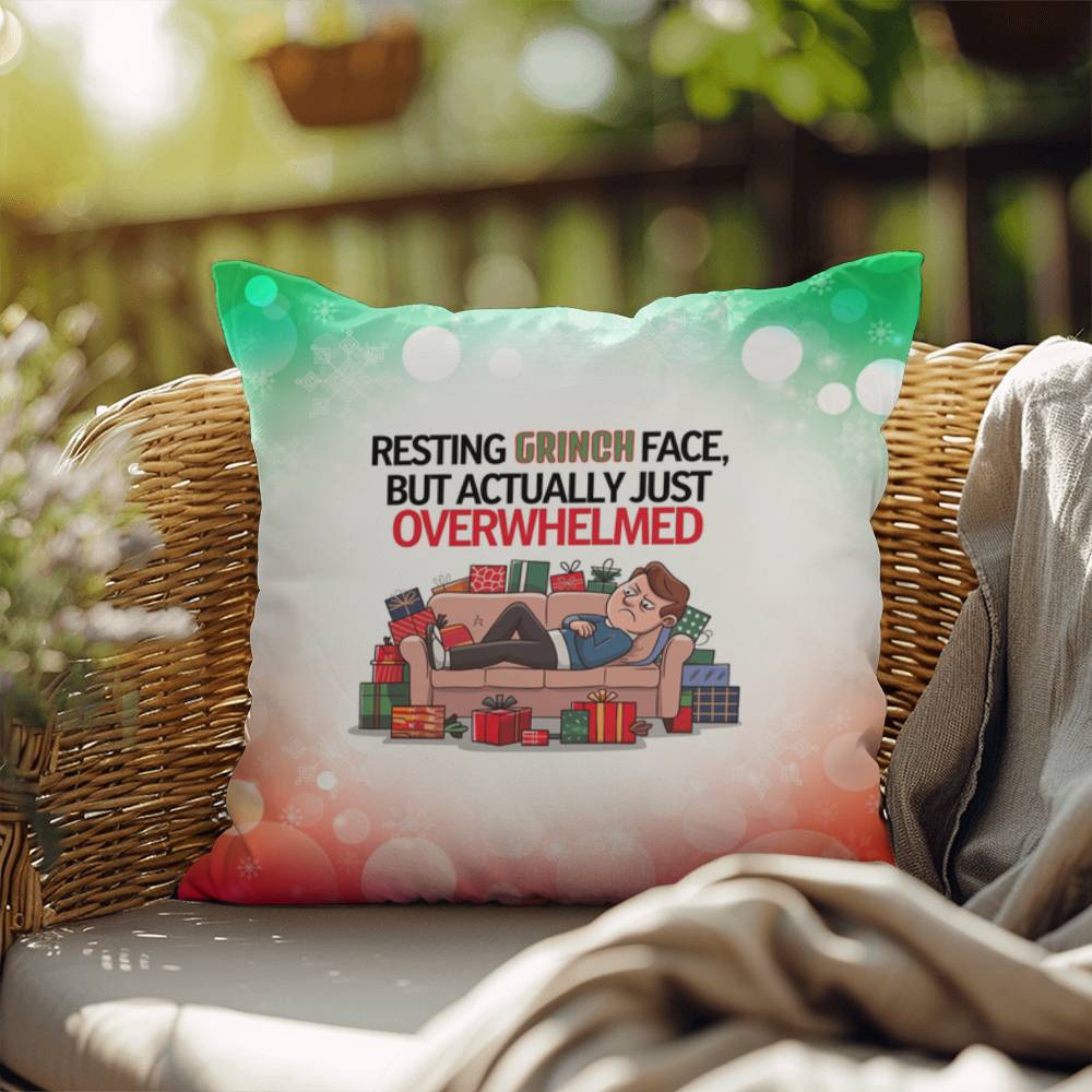 Resting Grinch Face, but Actually Just Overwhelmed Throw Pillow - Funny holiday humor pillow