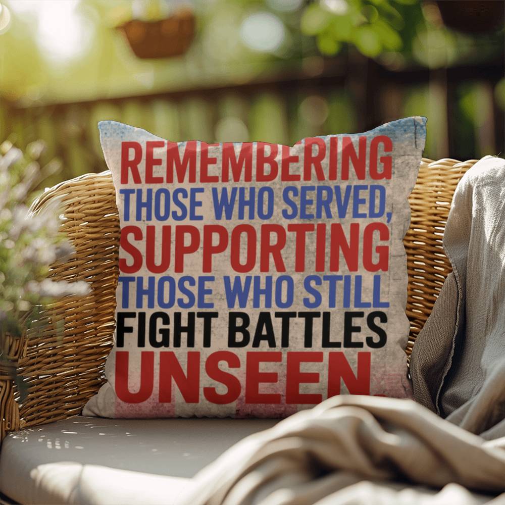 Remembering Those Who Served Patriotic Veteran Tribute Pillow - Military Home Decor - PTSD Awareness - MySisterIsASurvivor