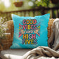 "Good Vibes And High Fives" indoor/outdoor pillow, mental health support cushion for self-care and anxiety relief.