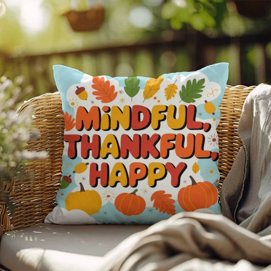 Shop our mindful thankful happy indoor outdoor pillow featuring the 18" x 18" style option from MySisterIsASurvivor.