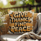 Give Thanks, Find Peace throw pillow with mindful Thanksgiving quote and vibrant autumn décor colors