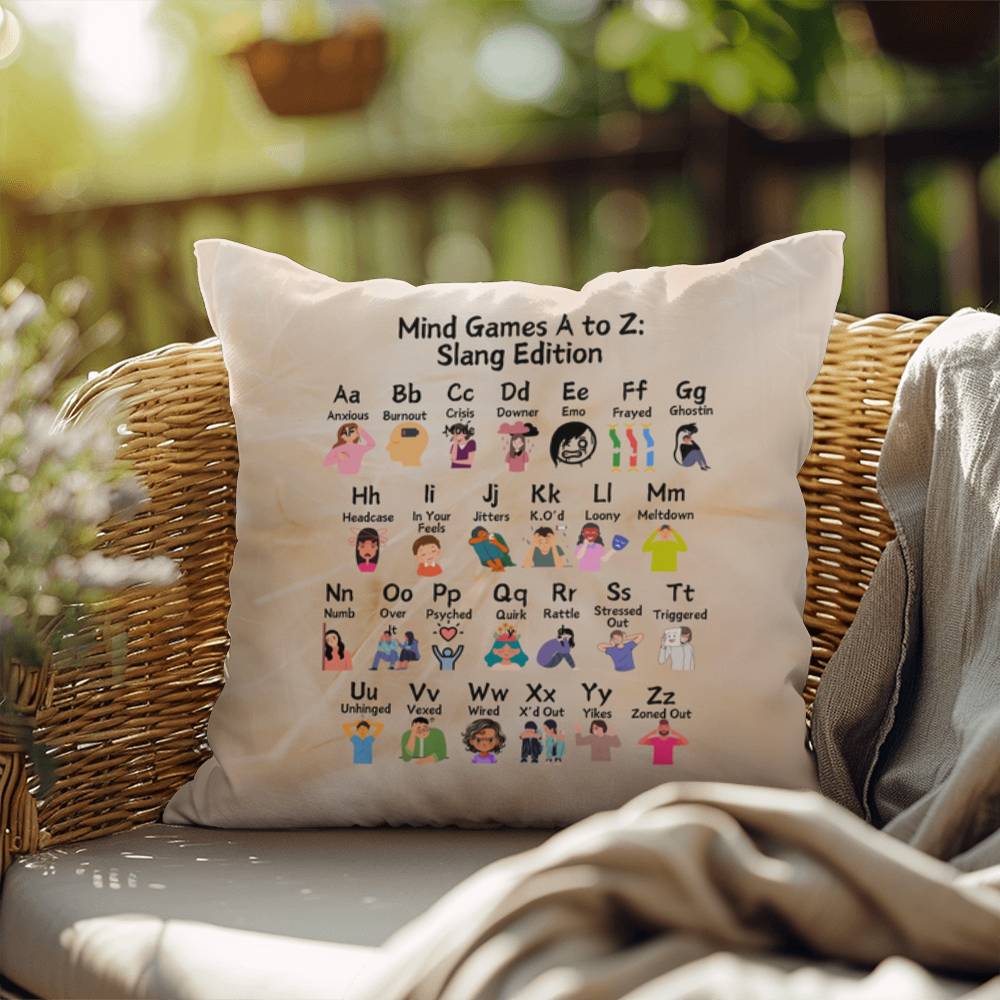 Mind Games A to Z: Indoor/Outdoor Pillow - Mental Health Slang From A to Z for Positivity, Awareness & Support