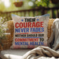 Their Courage Never Fades personalized veteran support pillow with military tribute and PTSD awareness message