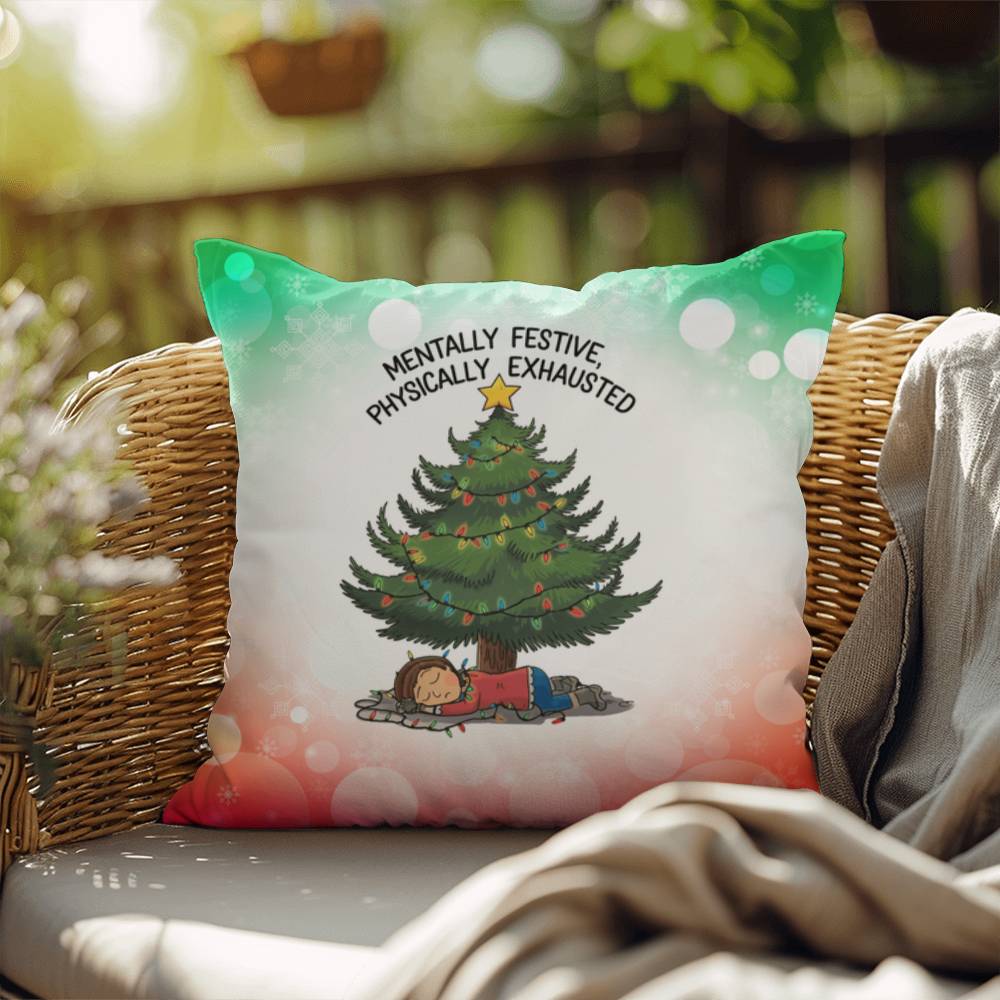 Mentally Festive, Physically Exhausted Throw Pillow - Funny Christmas holiday décor pillow