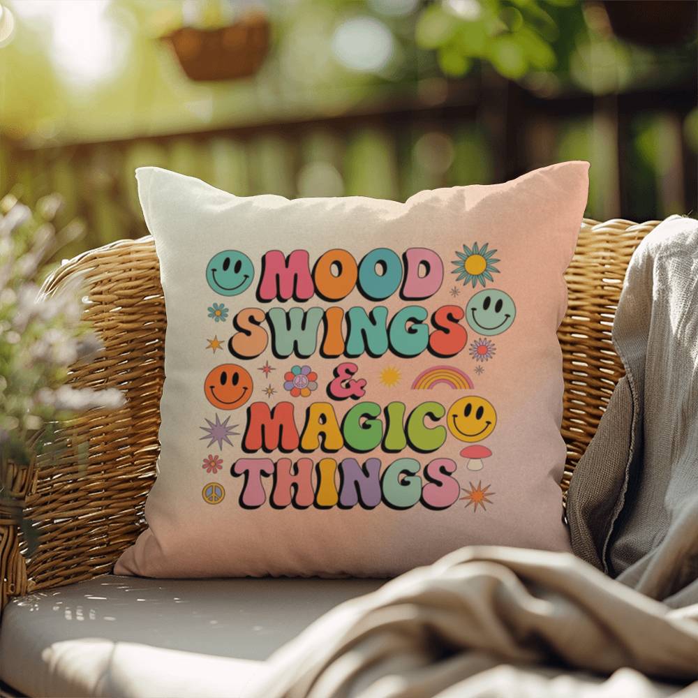 Mood Swings & Magic Things: Indoor/Outdoor Pillow - Groovy Affirmation for Emotional Wellness & Positive Vibes