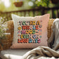 You're A Whole Mood - Even On Low Days: Indoor/Outdoor Pillow - Groovy Affirmation for Emotional Wellness & Positive Vibes