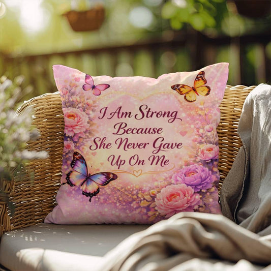 Shop our i am strong because she never gave up on me throw pillow featuring the 18" x 18" style option from MySisterIsASurvivor.