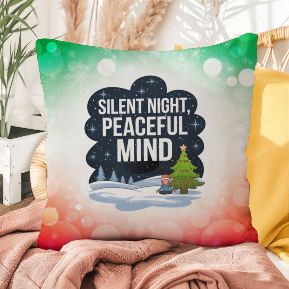 Silent Night, Peaceful Mind Throw Pillow - Holiday mindfulness mental health decorative pillow