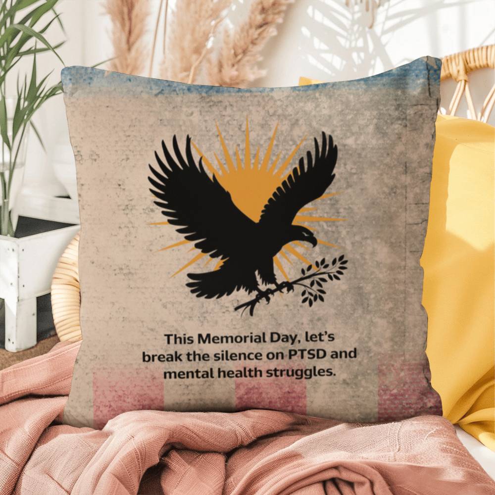 This Memorial Day, Let’s Break The Silence Indoor/Outdoor Pillow: Resilient Comfort - Mental Health & Memorial Tribute