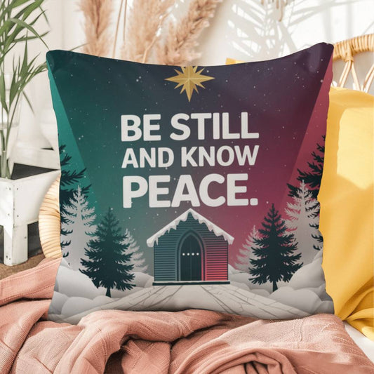 Be Still and Know Peace Throw Pillow - Calm Christmas home décor for mindfulness and reflection