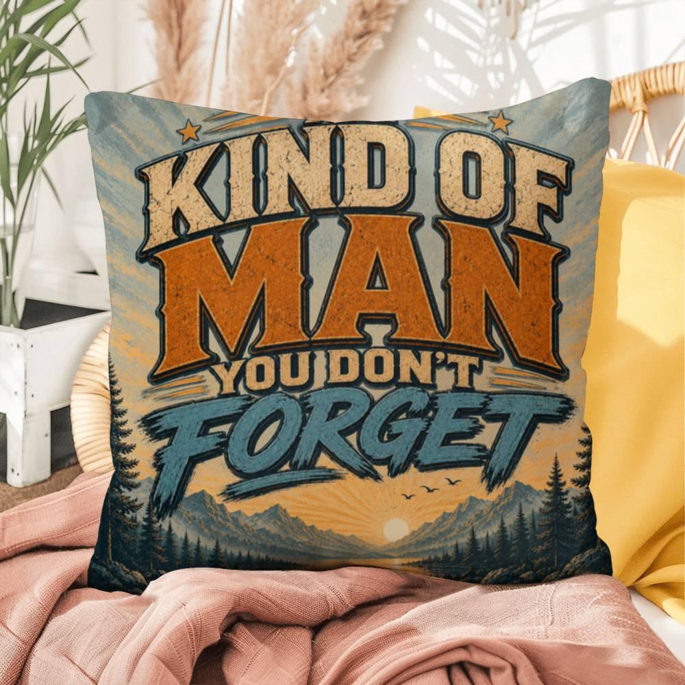 Shop our premium the kind of man you dont forget throw pillow from MySisterIsASurvivor.