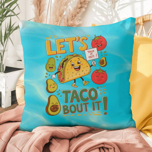"Let's Taco 'Bout It" indoor/outdoor pillow, custom throw cushion for anxiety relief, self-care, and mental health support.