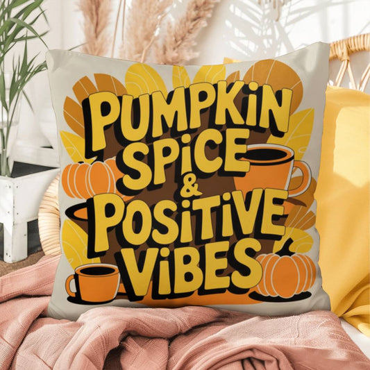 Pumpkin Spice & Positive Vibes pillow with autumn mindfulness message and cozy seasonal décor