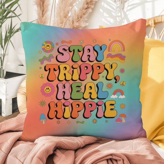 Stay Trippy Heal Hippie indoor/outdoor pillow, retro wellness and therapy support - MySisterIsASurvivor