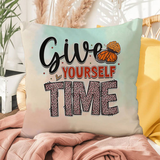 Give Yourself Time: Indoor/Outdoor Pillow for Wellness, Style & Stress Relief
