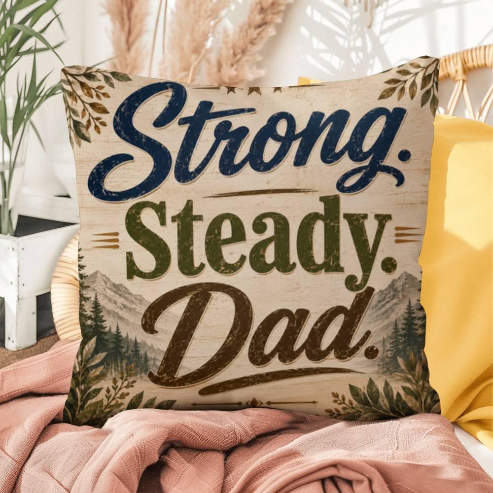 Shop our premium strong steady dad throw pillow from MySisterIsASurvivor.