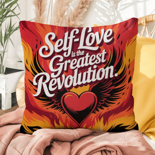 Self-Love Is The Greatest Revolution: Indoor/Outdoor Pillow Self-Care for Relaxation, Mindfulness & Emotional Wellness