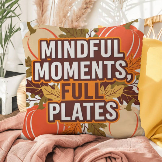 Mindful Moments, Full Plates pillow with cozy Thanksgiving quote and colorful autumn home décor