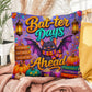 Bat-ter Days Ahead quote with cheerful bat artwork on a colorful Halloween throw pillow with uplifting fall vibes