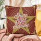 Shine Your Light This Season Throw Pillow - Gentle Christmas décor for inspiration and peace