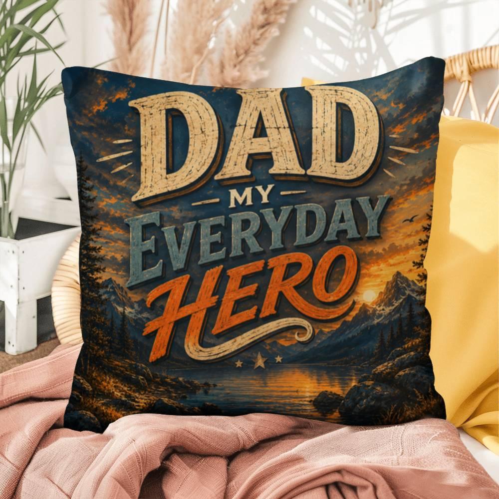 Shop our premium dad my everyday hero throw pillow from MySisterIsASurvivor.
