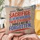 Their Sacrifice Is Remembered custom tribute pillow for Memorial Day, PTSD support, and honoring military service