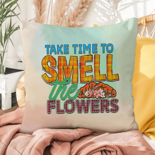 Take Time To Smell The Flowers: Indoor/Outdoor Pillow for Wellness, Style & Stress Relief