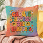 Custom affirmation pillow with “Groove Through the Hard Days” in retro style, great for emotional support and self-care zones