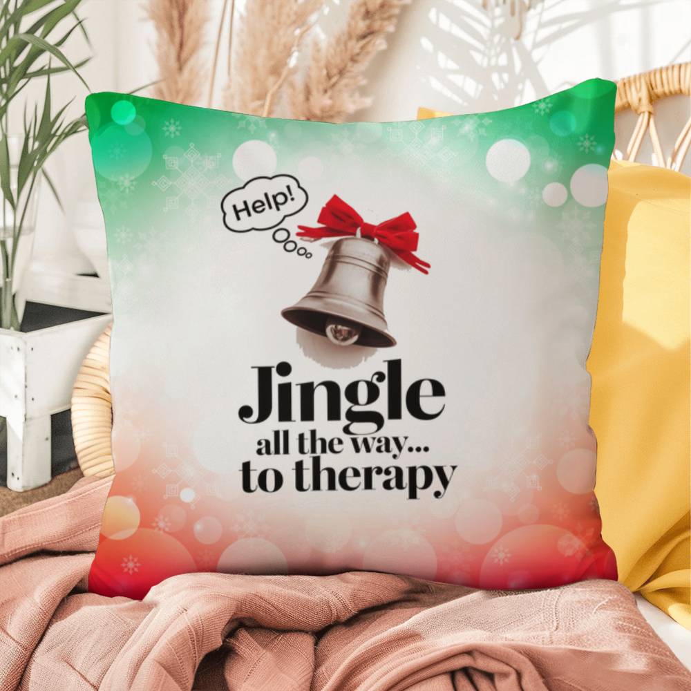 Jingle All the Way to Therapy Throw Pillow - Festive Xmas mental health decorative throw pillow