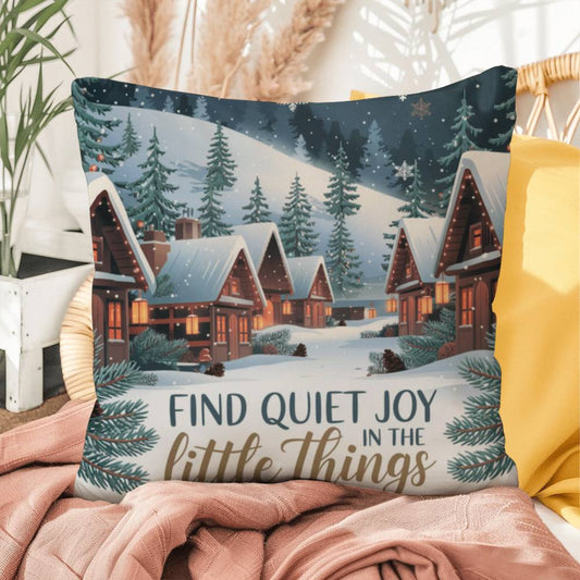 Find Quiet Joy in the Little Things Throw Pillow - Gentle Christmas accent for mindful moments