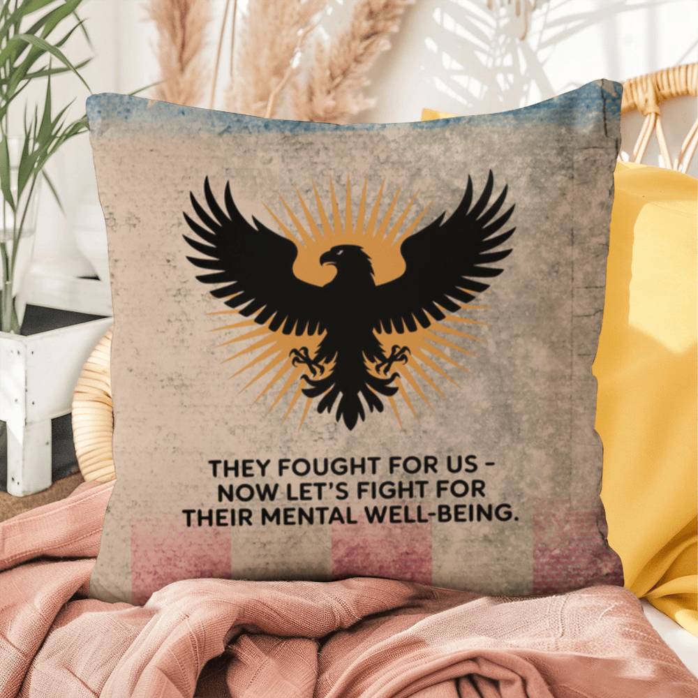 They Fought For Us Indoor/Outdoor Pillow: Resilient Comfort - Mental Health & Memorial Tribute
